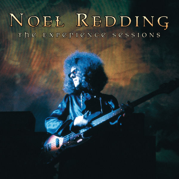Noel Redding, The Experience Sessions